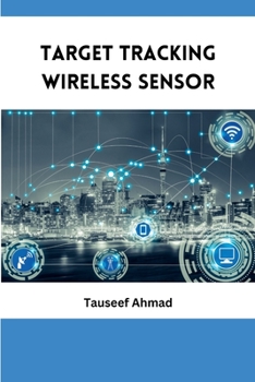 Paperback Target tracking Wireless Sensor Book