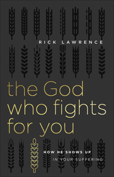 Paperback The God Who Fights for You: How He Shows Up in Your Suffering Book