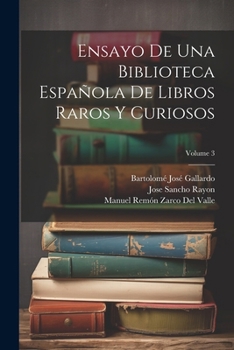 Paperback Ensayo De Una Biblioteca Española De Libros Raros Y Curiosos; Volume 3 [Spanish] Book