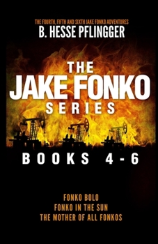 Paperback The Jake Fonko Series: Books 4, 5 & 6 Book