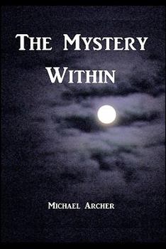 Paperback The Mystery Within Book