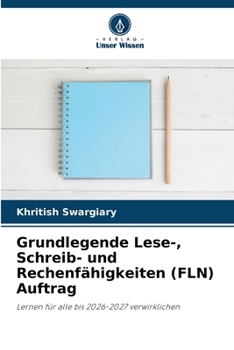 Grundlegende Lese-, Schreib- und Rechenfähigkeiten (FLN) Auftrag (German Edition)