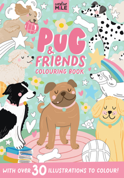 Paperback Pug & Friends Colouring Book