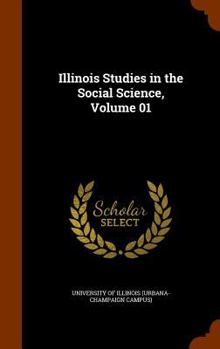 Hardcover Illinois Studies in the Social Science, Volume 01 Book