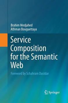 Paperback Service Composition for the Semantic Web Book