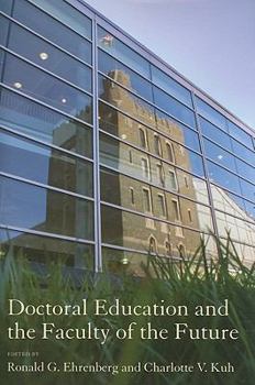 Hardcover Doctoral Education and the Faculty of the Future Book
