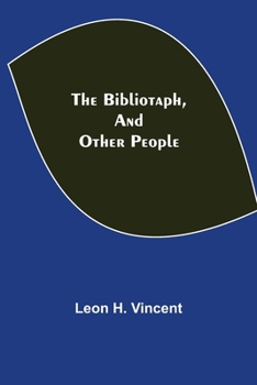 Paperback The Bibliotaph, and Other People Book