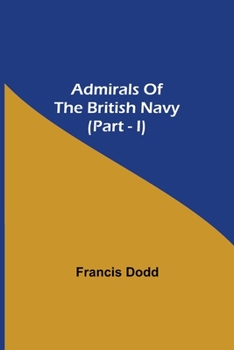 Paperback Admirals of the British Navy (Part - I) Book