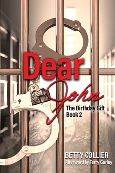 Paperback Dear John (The Birthday Gift-Book 2) Book