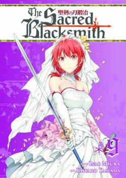 The Sacred Blacksmith Vol. 9 - Book #9 of the Sacred Blacksmith