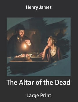The Altar of the Dead: Large Print