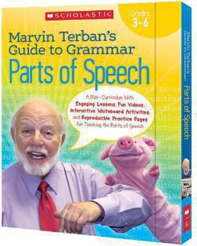 Hardcover Marvin Terban's Guide to Grammar: Parts of Speech, Grades 3-6: A Mini-Curriculum with Engaging Lessons, Fun Videos, Interactive Whiteboard Activities, Book