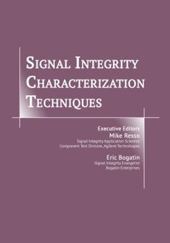 Paperback Signal Integrity Characterization Techniques Book