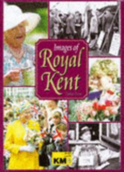 Hardcover Images of Royal Kent (Images of ...) Book