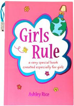 Paperback Girls Rule: A Very Special Book Created Especially for Girls Book