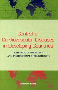 Paperback Control of Cardiovascular Diseases in Developing Countries: Research, Development, and Institutional Strengthening Book