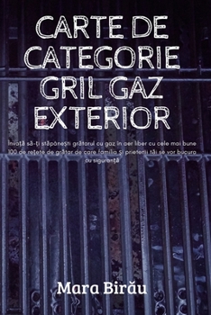 Paperback Carte de Categorie Gril Gaz Exterior [Romanian] Book