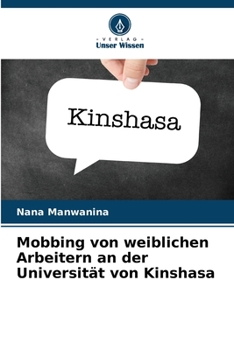 Paperback Mobbing von weiblichen Arbeitern an der Universität von Kinshasa [German] Book