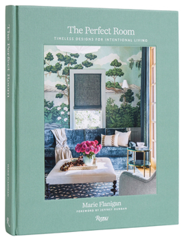 Hardcover The Perfect Room: Timeless Designs for Intentional Living Book