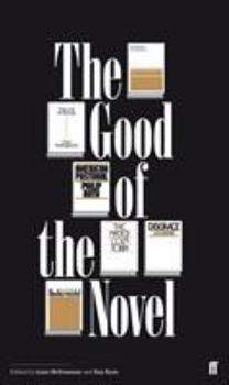 Paperback The Good of the Novel. Edited by Liam McIlvanney, Ray Ryan Book