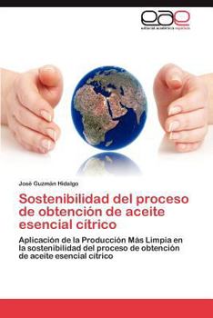 Paperback Sostenibilidad del proceso de obtención de aceite esencial cítrico [Spanish] Book