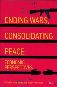 Paperback Ending Wars, Consolidating Peace: Economic Perspectives Book