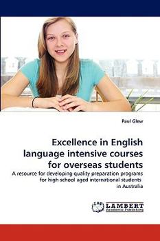 Paperback Excellence in English Language Intensive Courses for Overseas Students Book