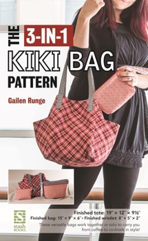 Paperback The 3-In-1 Kiki Bag Pattern Book