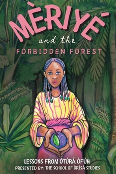 Hardcover Meriye and the Forbidden Forest Book
