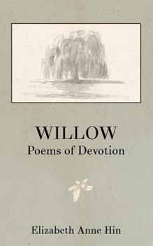 Willow: Poems of Devotion
