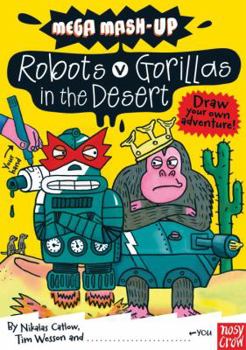 Paperback Mega Mash-Up: Robots vs. Gorillas in the Desert Book