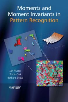Hardcover Moments and Moment Invariants in Pattern Recognition Book