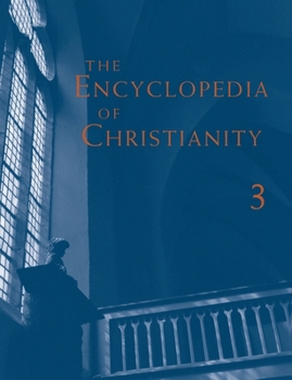 Paperback The Encyclopedia of Christianity, Volume 3 (J-O) Book