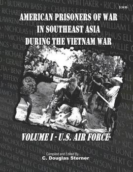 Paperback American Prisoners of War in Southeast Asia During the Vietnam War: Air Force Prisoners of War Book