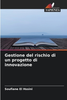 Paperback Gestione del rischio di un progetto di innovazione [Italian] Book