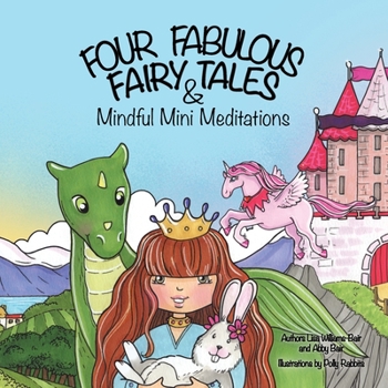 Paperback Four Fabulous Fairy Tales & Mindful Mini Meditations Book