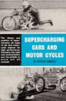 Paperback Supercharging cars and motor cycles. Book