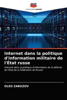 Paperback Internet dans la politique d'information militaire de l'État russe [French] Book