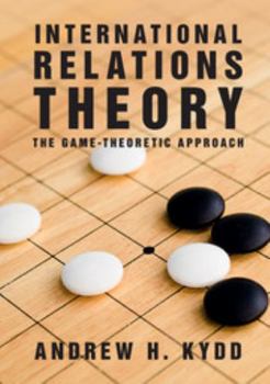 Paperback International Relations Theory: The Game-Theoretic Approach Book