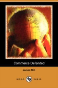 Paperback Commerce Defended (Dodo Press) Book