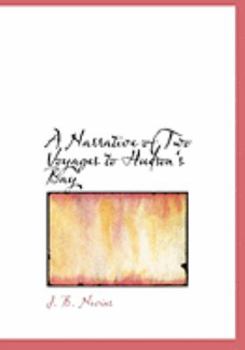 A Narrative of Two Voyages to Hudsona++S Bay