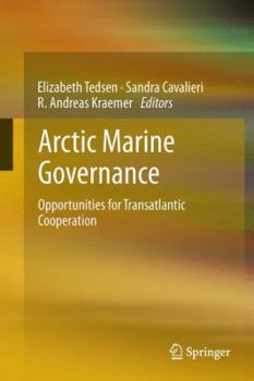 Hardcover Arctic Marine Governance: Opportunities for Transatlantic Cooperation Book