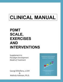 Paperback Clinical Manual for The Paradigm Developmental Model of Treatment Book