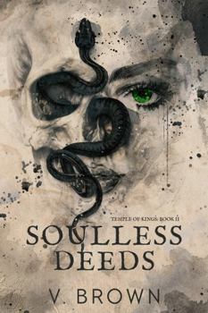 Paperback Soulless Deeds: A Dark Romance (Temple of Kings) Book