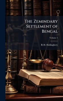 Hardcover The Zemindary Settlement of Bengal Book