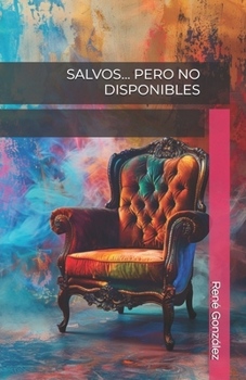 SALVOS… PERO NO DISPONIBLES (Escuela del Espíritu) (Spanish Edition)