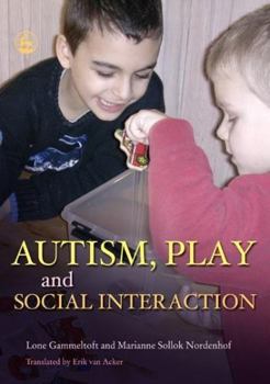 Hardcover Autism, Play and Social Interaction Book