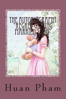 Paperback The Autobiography "Regret Getting Married Soon" Book