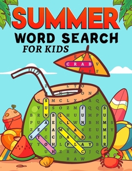 Summer Word Search with Book for Kids: The holidays are coming and we have the perfect activity book for you and your family! This festive book comprises games, puzzles, crafts, and more.