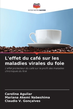 Paperback L'effet du café sur les maladies virales du foie [French] Book